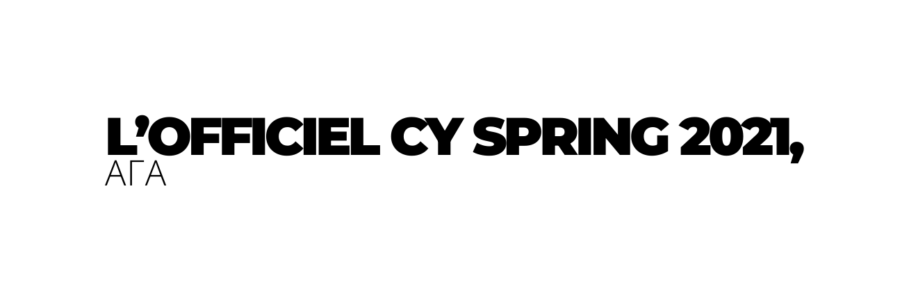 L OFFICIEL CY SPRING 2021 АГА